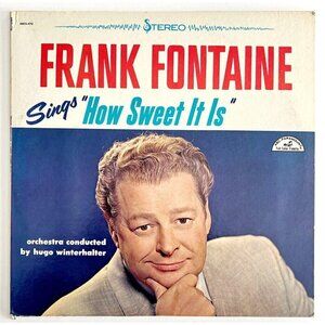 Frank Fontaine SIGNED Sings How Sweet It Is Autographed Record 1963 33 12" VRG1